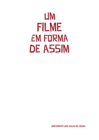 UM FILME EM FORMA DE ASSIM